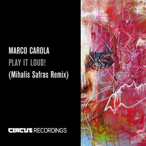 Play It Loud! (Mihalis Safras Remix)