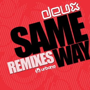 Same Way Remixes