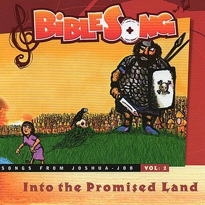 Bible Song: Into the Promised Land