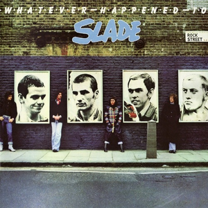 Whatever Happened to Slade cover