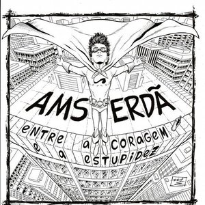 Entre a coragem e a estupidez