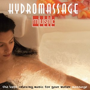 HydroMassage Music (The Best Relaxing Music for Your Water Massage)