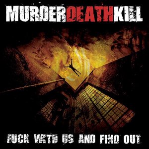 F**k With Us and Find Out