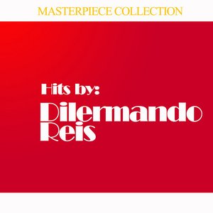 Hits by Dilermando Reis