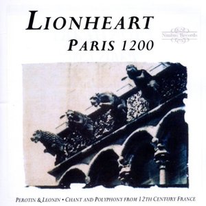 Paris 1200 - Chant & Polyphony From 12th Century France