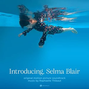 Introducing, Selma Blair (Original Motion Picture Soundtrack)