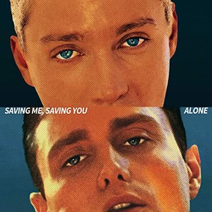 Saving Me, Saving You / Alone