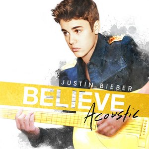 2013 - Believe Acoustic