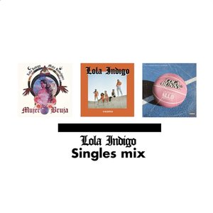 Lola Indigo Singles Mix