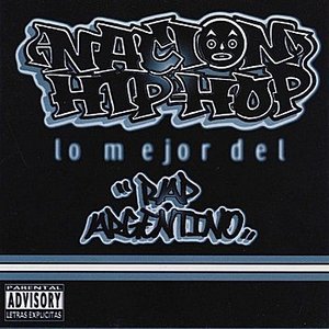 Nacion Hip-Hop - Lo Mejor del Rap Argentino