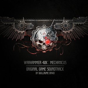 Warhammer 40K: Mechanicus Original Game Soundtrack