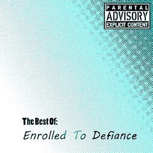 Image pour 'The Best Of: Enrolled To Defiance'