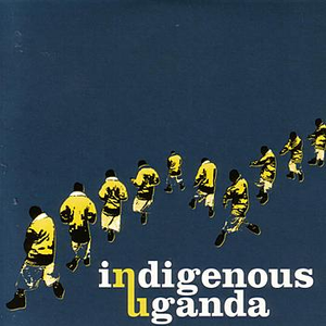 Indigenous - Uganda - Zortam Music