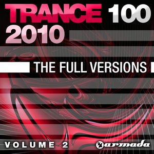 Trance 100 - 2010, Vol. 2 (The Full Versions)