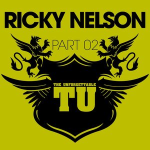 The Unforgettable Ricky Nelson (Part 2)