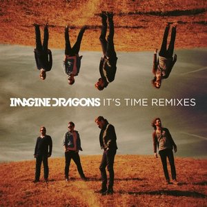 It's Time Remixes