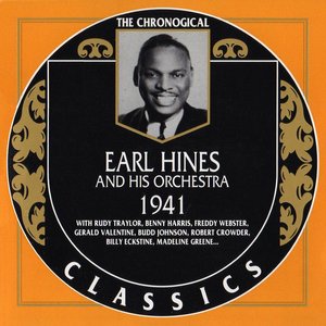 The Chronological Classics: Earl Hines and His Orchestra 1941