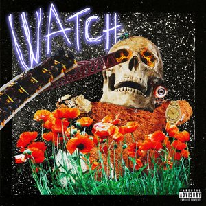 Watch (feat. Kanye West & Lil Uzi Vert)