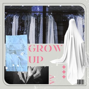 Grow Up