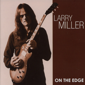 Larry Miller - On The Edge - Zortam Music