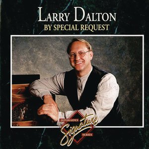 Larry Dalton By Special Request