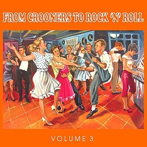 The 50's - From Crooners to Rock 'n' Roll, Vol. 3