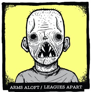 Arms Aloft / Leagues Apart - Split EP