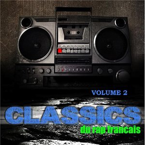 Classics du rap français, vol. 2 (feat. Don Choa, Oxmo, X-men & Diable Rouge)
