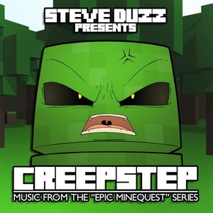 Creepstep (Minecraft Dubstep)