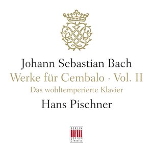 J. S. Bach: Werke für Cembalo, Vol. II - The Well-Tempered Clavier, BWV 846-893