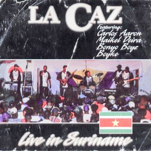 Live in Suriname (feat. Boyke, Bonyo Boyz, Maikel Deira & Carlos Aaron)