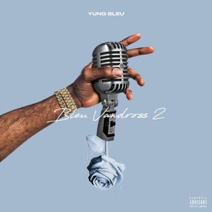 Yung Bleu Lyrics Song Meanings Videos Full Albums Bios Sonichits