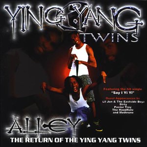 Alley - Return Of The Ying Yang Twins