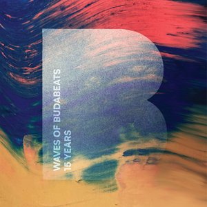 Waves of Budabeats (15 Years)