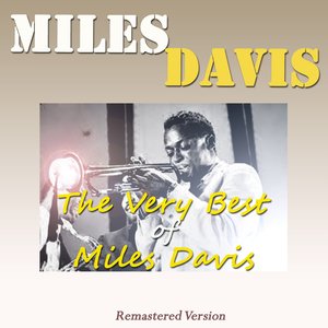 The Very Best of Miles Davis (Remastered Version)
