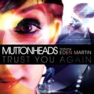 Avatar di Muttonheads & Eden Martin