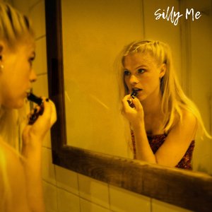Silly Me - EP