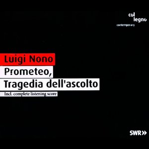 Prometeo, Tragedia dell'ascolto
