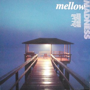 Mellow Madness