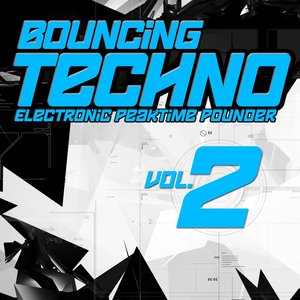 Bouncing Techno, Vol.2 (Electronic Peaktime Pounder)