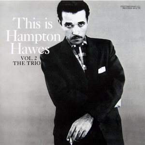 The Trio, Volume 2: This Is Hampton Hawes cover