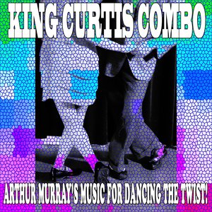 Arthur Murray's Music for Dancing the Twist! (Classic Album Remastered)