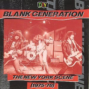DIY: Blank Generation - The New York Scene (1975-78)