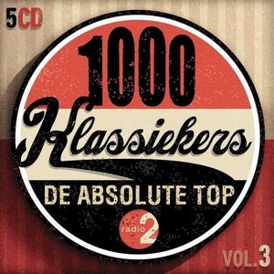 Radio 2 1000 Klassiekers Vol. 3