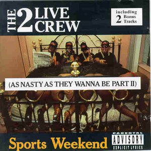 Sports Weekend - As Nasty As They Wanna Be Part 2