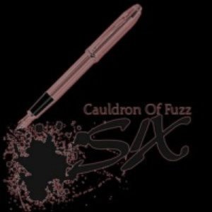 Cauldron of Fuzz: SiX