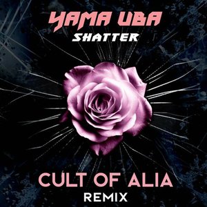 Shatter (Cult of Alia remix)