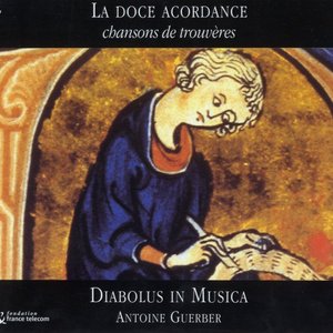 La doce acordance: Chansons de trouvères