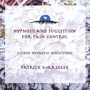 Hypnosis and Suggestion for Pain Control