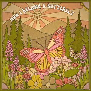 How I Became A Butterfly
